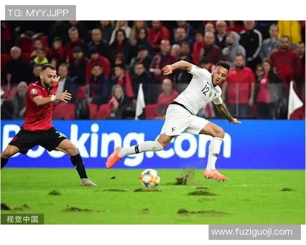 阿尔巴尼亚对阵法国的精彩较量谁能笑到最后分析与预测 阿尔巴尼亚对阵法国的精彩较量谁能笑到最后分析与预测